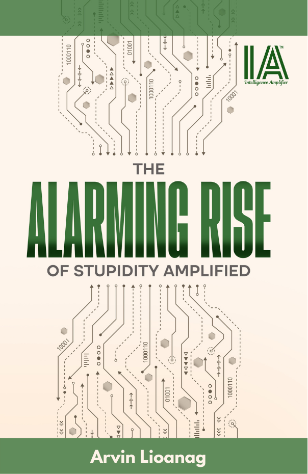 The Alarming Rise of Stupidity Amplified front cover